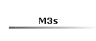 M3s