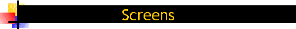 Screens